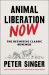 Animal Liberation Now : The Definitive Classic Renewed