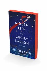 The Hidden Life of Cecily Larson : A Novel