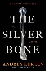 The Silver Bone : A Novel