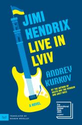 Jimi Hendrix Live in Lviv : A Novel