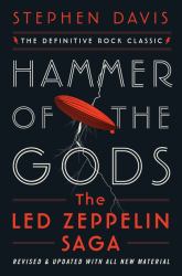 Hammer of the Gods : The Led Zeppelin Saga