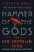 Hammer of the Gods : The Led Zeppelin Saga