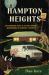 Hampton Heights : One Harrowing Night in the Most Haunted Neighborhood in Milwaukee, Wisconsin