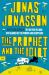 The Prophet and the Idiot : A Novel