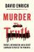 Murder the Truth : Threats, Intimidation, and a Secret Campaign to Protect the Powerful