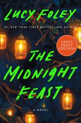 The Midnight Feast : A Novel