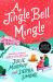 A Jingle Bell Mingle : A Novel