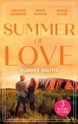 Summer of Love: Summer Nights : Their Most Forbidden Fling / a Forbidden Temptation / a Night of Living Dangerously