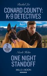 Conard County: K-9 Detectives / One Night Standoff : Conard County: K-9 Detectives (Conard County: the Next Generation) / One Night Standoff (Covert Cowboy Soldiers)