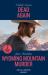 Dead Again / Wyoming Mountain Murder : Dead Again (Defenders of Battle Mountain) / Wyoming Mountain Murder (Cowboy State Lawmen)