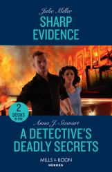 Sharp Evidence / a Detective's Deadly Secrets : Sharp Evidence (Kansas City Crime Lab) / a Detective's Deadly Secrets (Honor Bound)