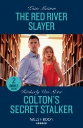 The Red River Slayer / Colton's Secret Stalker : The Red River Slayer (Secure One) / Colton's Secret Stalker (the Coltons of Owl Creek)