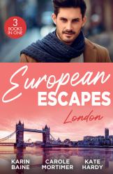 European Escapes: London : Falling for the Foster Mum (Paddington Children's Hospital) / the Redemption of Darius Sterne / Falling for the Secret Millionaire