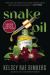 Snake Oil : A Novel