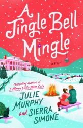 A Jingle Bell Mingle : A Novel