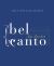 Bel Canto Annotated Edition : A Novel