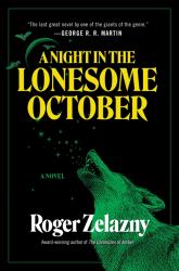 A Night in the Lonesome October : A Novel