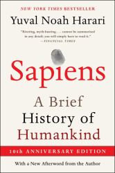 Sapiens [Tenth Anniversary Ed] : A Brief History of Humankind