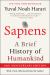 Sapiens [Tenth Anniversary Ed] : A Brief History of Humankind