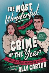 The Most Wonderful Crime of the Year : A Novel