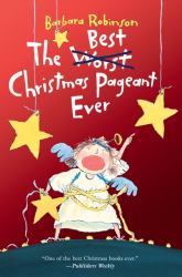 The Best Christmas Pageant Ever : A Christmas Holiday Book for Kids