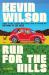 Run for the Hills : A Novel