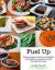 Fuel Up : Science-Based Nutrition Strategies and Delicious Recipes to Help Power Through Your Day