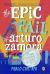 The Epic Fail of Arturo Zamora