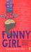 Funny Girl : Funniest. Stories. Ever