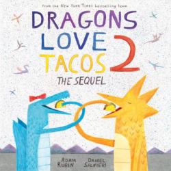 Dragones y Tacos 2 : La Continuacion (Dragons Love Tacos 2)