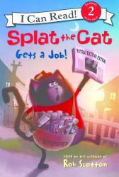 Splat the Cat Gets a Job!