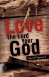 Love the Lord Your God