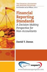 Financial Reporting Standards : A Decision-Making Perspective for Non-Accountants