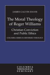 The Moral Theology of Roger Williams