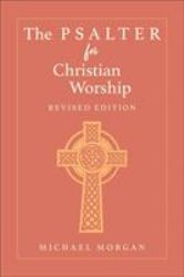 The Psalter for Christian Worship, Revised Edition