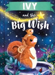 Ivy and the Big Wish