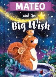 Mateo and the Big Wish