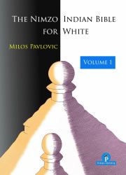 The Nimzo-Indian Bible for White : A Complete Repertoire for White