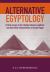 Alternative Egyptology : Papers on the Relation Between Alternative and Academic Interpretations of Ancient Egypt