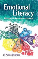 Emotional Literacy : The heart of classroom Management