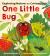 One Little Bug : Exploring Nature for Curious Kids