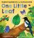 One Little Leaf : Exploring Nature for Curious Kids