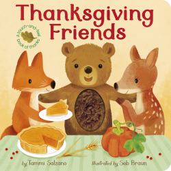 Thanksgiving Friends : A Touch-And-feel Book of Thanksgiving and Friendship