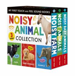 Noisy Animal 3-Book Boxed Set: My First Touch and Feel Sound Books : Noisy Baby Animals; Noisy Farm; Noisy Animals