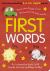 First Words : An Interactive Book, with Tracks to Trace and Flaps to Lift!