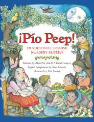 Pio Peep! Traditional Spanish Nursery Rhymes : Bilingual English-Spanish