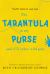 The Tarantula in My Purse and 172 Other Wild Pets : True-Life Stories to Read Aloud