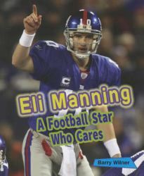 Eli Manning : A Football Star Who Cares