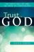 Trust in God : The Christian Life and the Book of Confessions