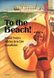 To the Beach! : Seaside Posters